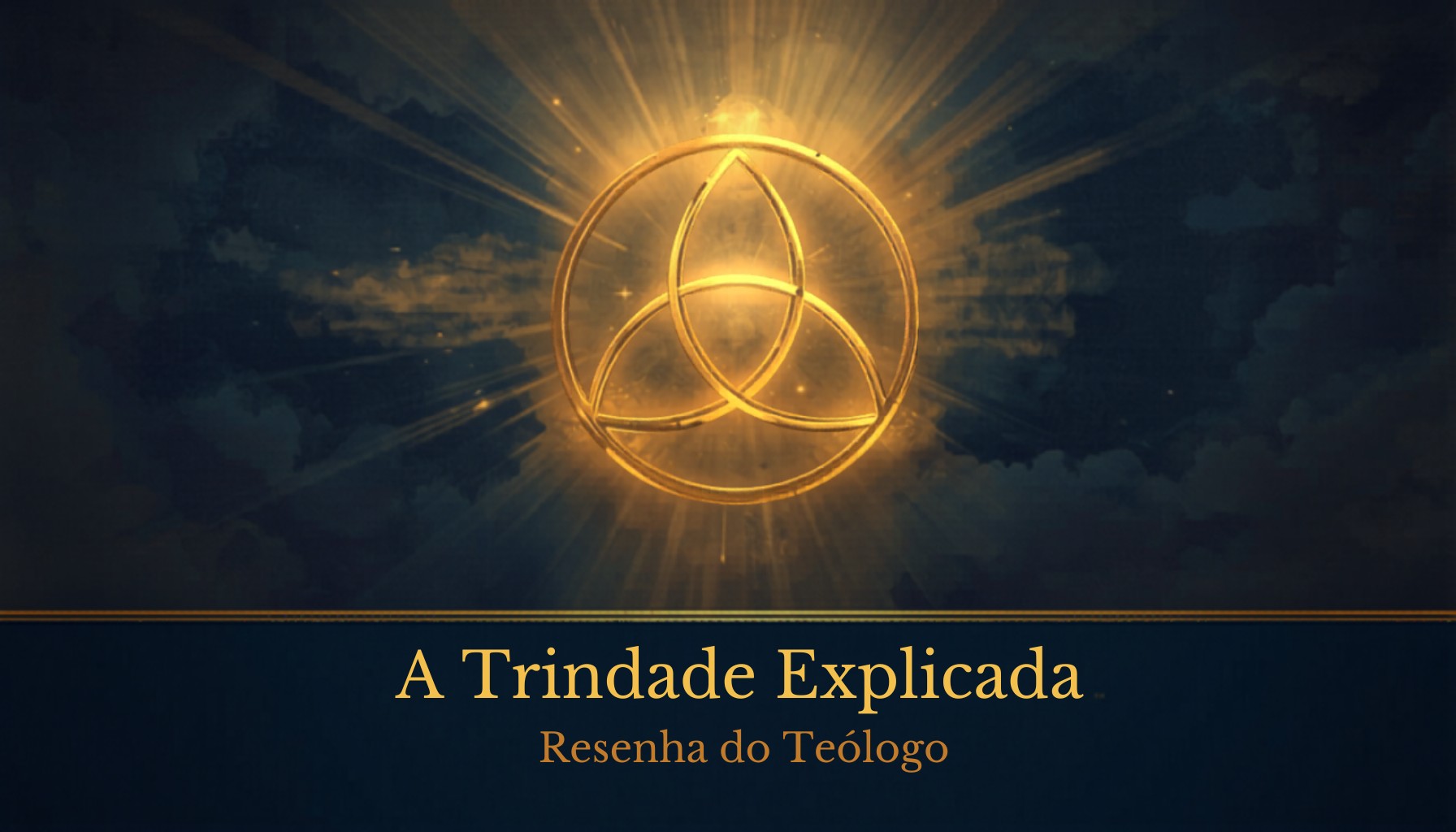 Capa: A Trindade Explicada em 20 Minutos