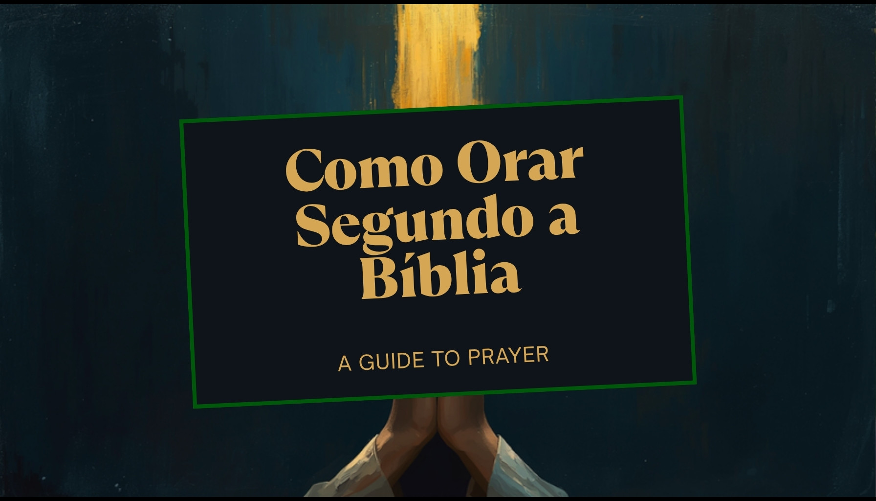 Capa: Como Orar Segundo a Bíblia
