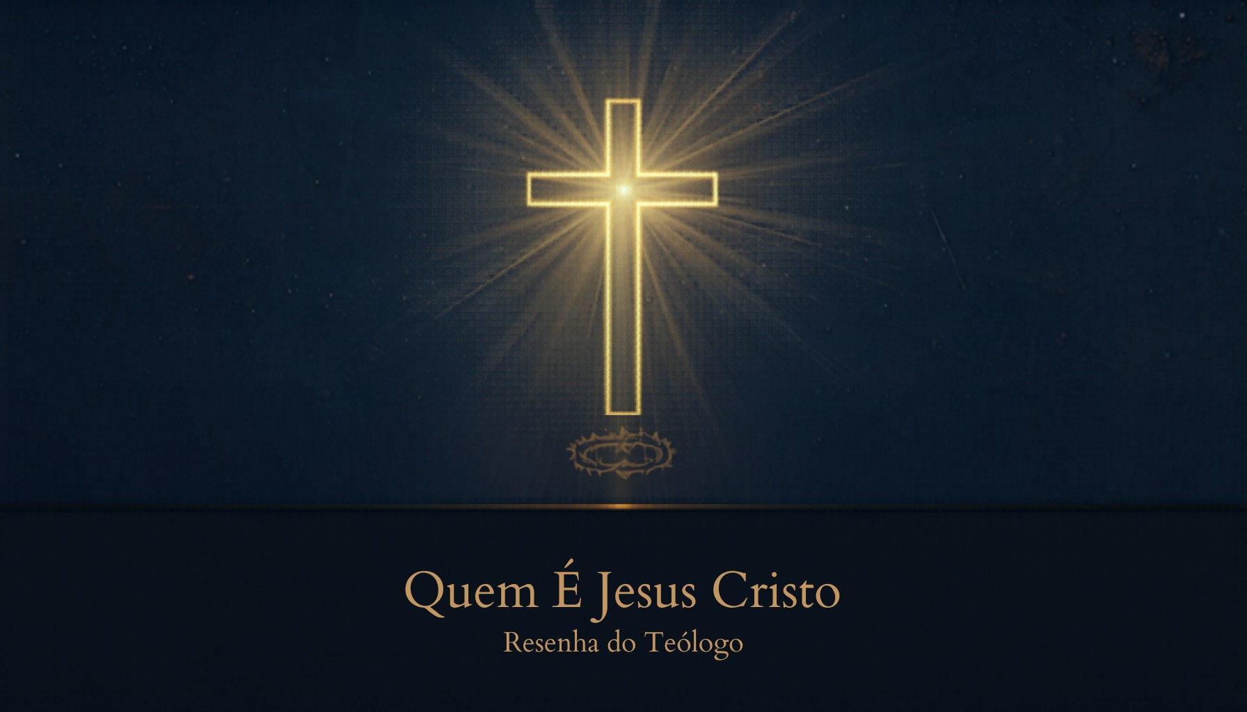 Capa: Quem É Jesus Cristo, Verdadeiro Deus e Verdadeiro Homem